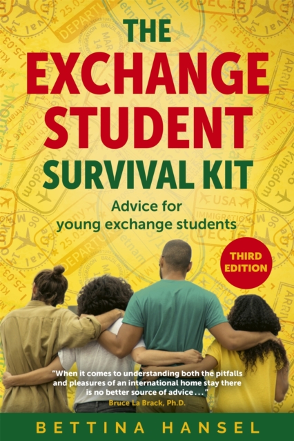 The Exchange Student Survival Kit : Advice for your International Exchange Experience, Paperback / softback Book