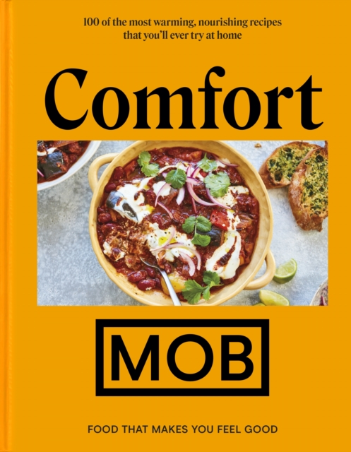 Comfort MOB : Food That Makes You Feel Good, EPUB eBook
