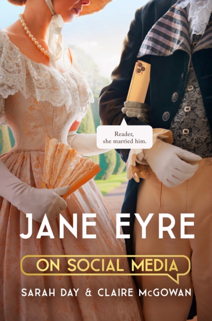 Jane Eyre on Social Media : The perfect gift for Bronte fans, Paperback / softback Book