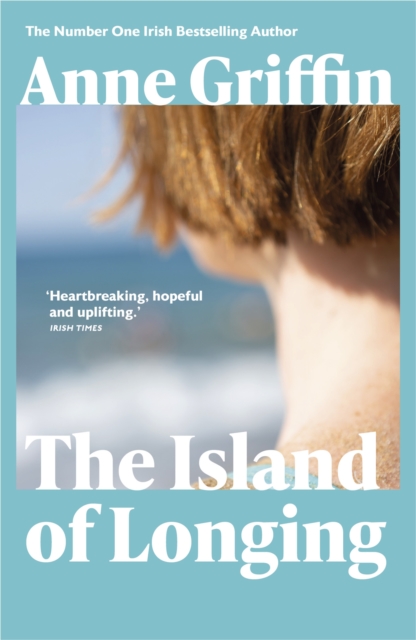 The Island of Longing : The emotional, unforgettable Top Ten Irish bestseller, EPUB eBook