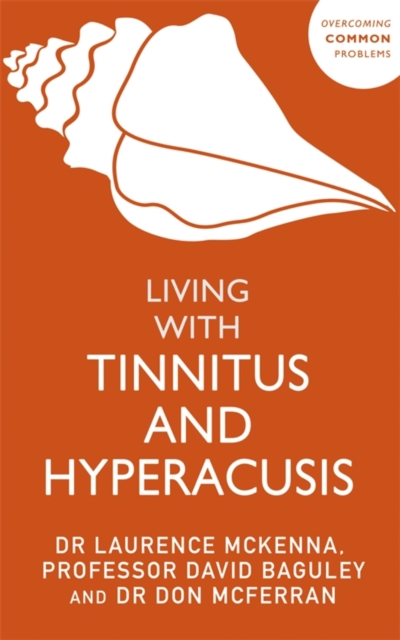 Living with Tinnitus and Hyperacusis : New Edition, EPUB eBook