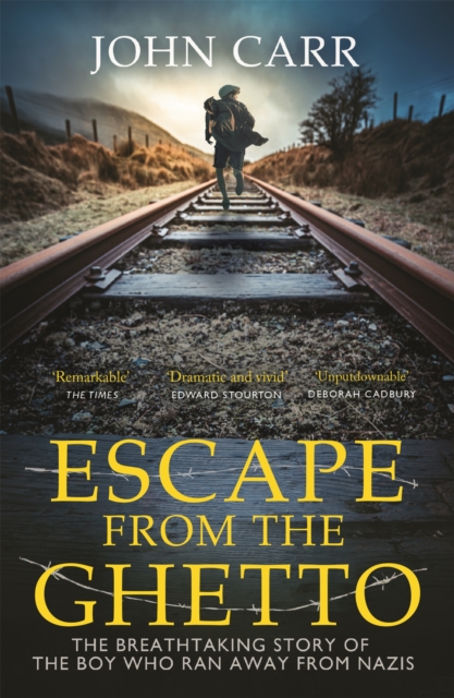 Escape From the Ghetto : The Breathtaking Story of the Jewish Boy Who Ran Away from the Nazis, Paperback / softback Book