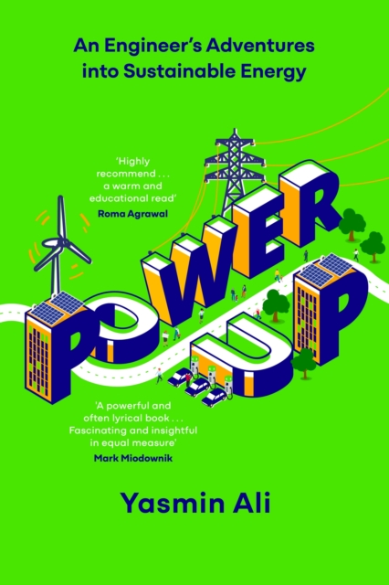 Power Up : An Engineer's Adventures into Sustainable Energy, EPUB eBook