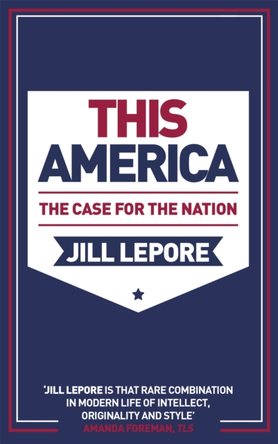 This America: The Case for the Nation, Paperback / softback Book