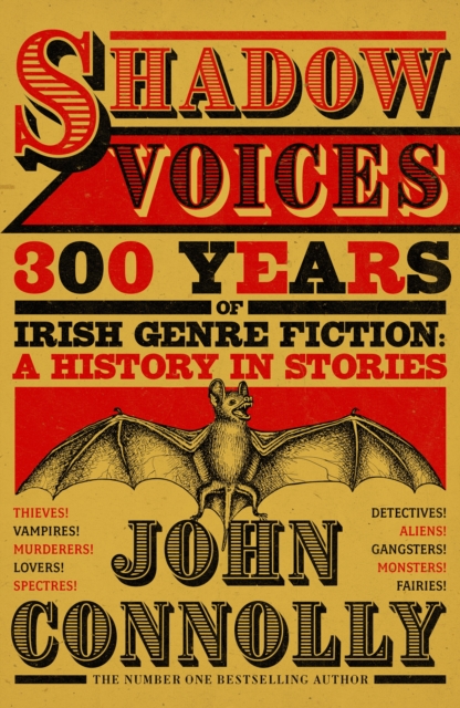 Shadow Voices : 300 Years of Irish Genre Fiction: A History in Stories, EPUB eBook