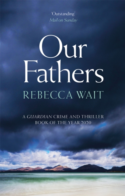 Our Fathers : A gripping, tender novel about fathers and sons from the highly acclaimed author, Paperback / softback Book