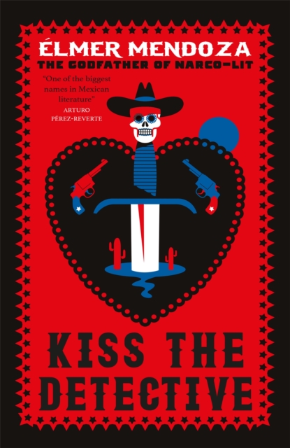 Kiss the Detective : A Lefty Mendieta Investigation (Book 4), Paperback / softback Book