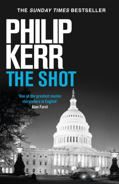 The Shot : Darkly imaginative alternative history thriller re-imagines the Kennedy assassination myth, EPUB eBook