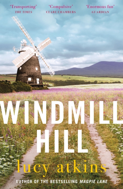 Windmill Hill : an atmospheric and captivating novel of past secrets and friendship, Paperback / softback Book