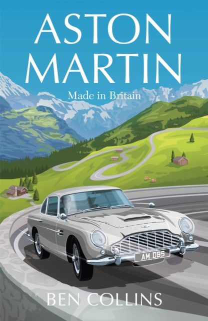 Aston Martin : Made in Britain, Hardback Book