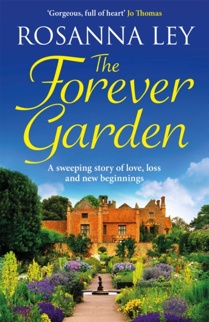 The Forever Garden : a sweeping story of love, loss and new beginnings, EPUB eBook