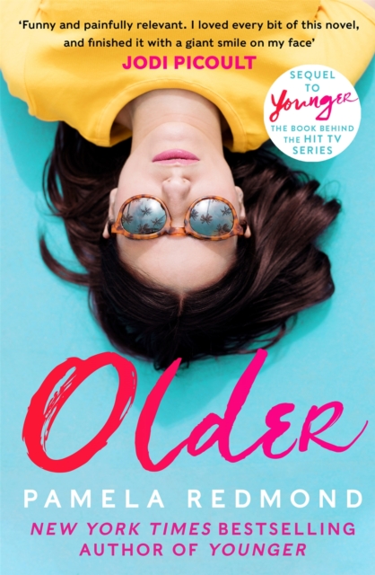 Older : The fantastic follow-up to YOUNGER, the hit TV show starring Sutton Foster and Hilary Duff, EPUB eBook