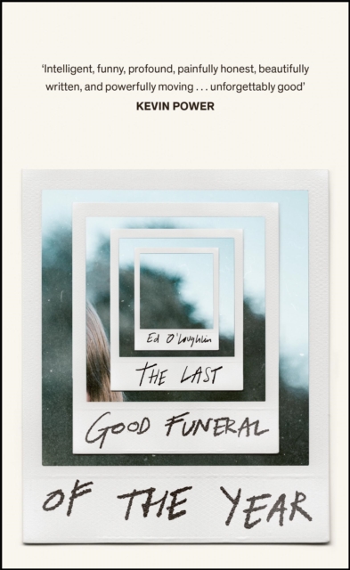 The Last Good Funeral of the Year : A Memoir, Hardback Book