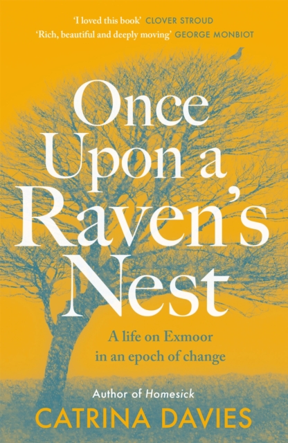 Once Upon a Raven's Nest : a life on Exmoor in an epoch of change, Paperback / softback Book