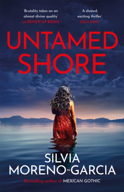 Untamed Shore : by the bestselling author of Mexican Gothic, EPUB eBook