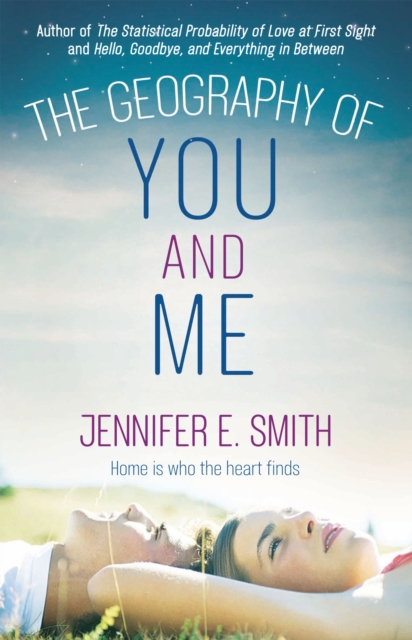 The Geography of You and Me : a heart-warming and tear-jerking YA romance, EPUB eBook