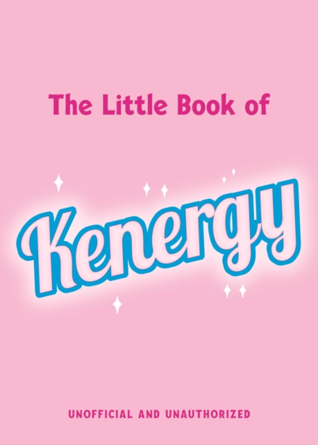 The Little Book of Kenergy : The perfect stocking-filler gift inspired by our favourite boy toy, EPUB eBook