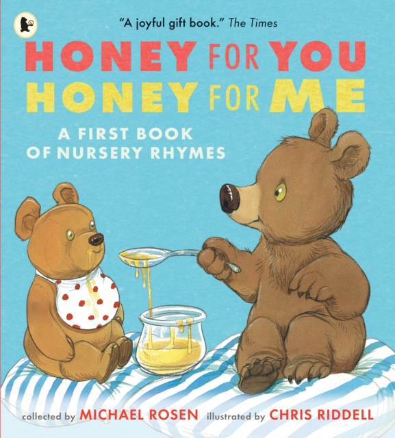 Honey for You, Honey for Me: A First Book of Nursery Rhymes, Paperback / softback Book
