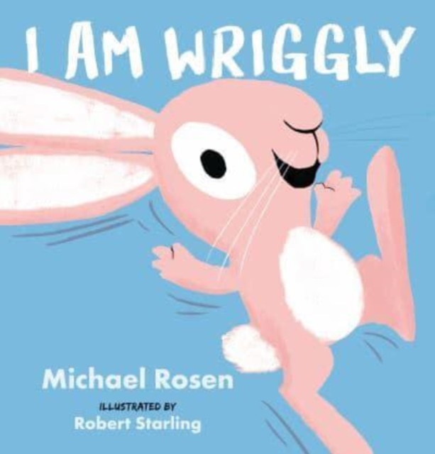 I Am Wriggly, Hardback Book