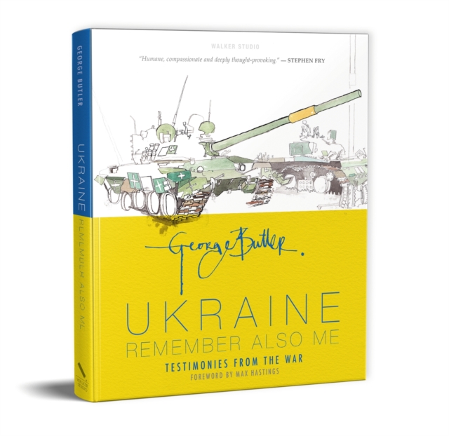 Ukraine: Remember Also Me : Testimonies from the War, Hardback Book
