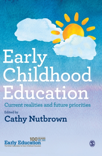 Early Childhood Education : Current realities and future priorities, Hardback Book