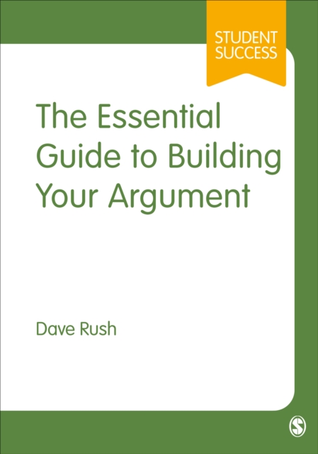 The Essential Guide to Building Your Argument, EPUB eBook
