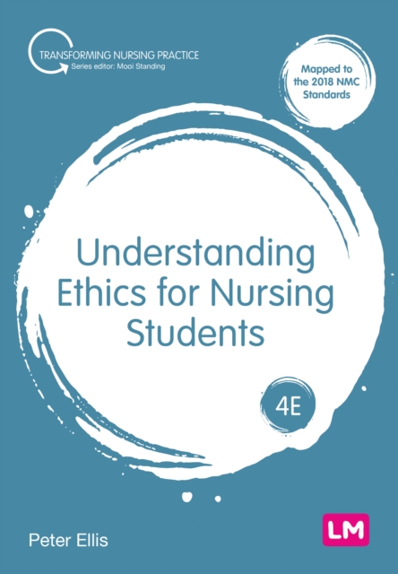 Understanding Ethics for Nursing Students, Hardback Book