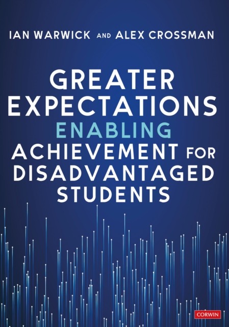 Greater Expectations: Enabling Achievement for Disadvantaged Students, Paperback / softback Book