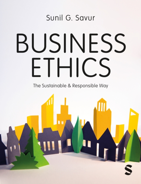 Business Ethics : The Sustainable and Responsible Way, PDF eBook