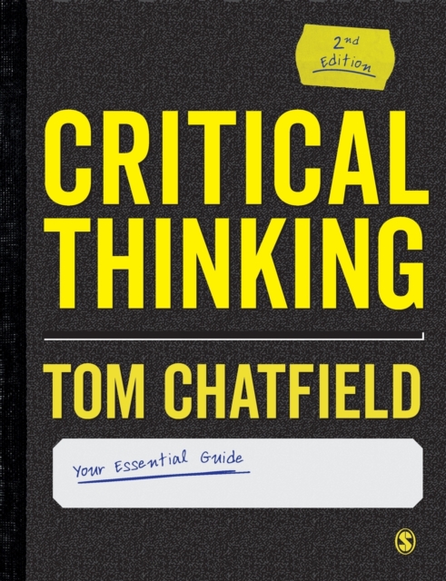 Critical Thinking : Your Guide to Effective Argument, Successful Analysis and Independent Study, Paperback / softback Book