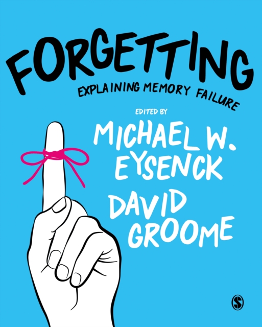 Forgetting : Explaining Memory Failure, PDF eBook