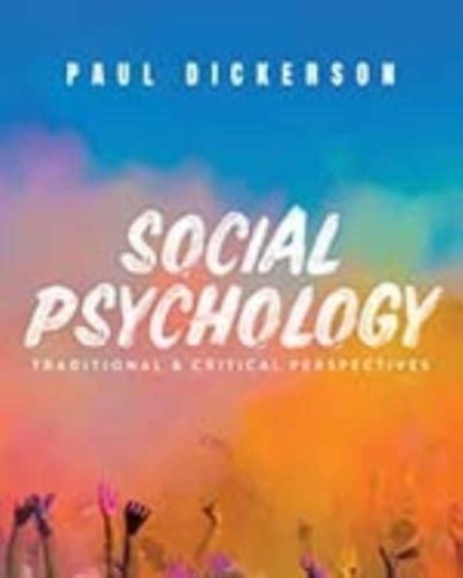 Social Psychology : Traditional and Critical Perspectives, Paperback / softback Book