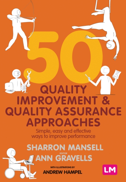 50 Quality Improvement and Quality Assurance Approaches : Simple, easy and effective ways to improve performance, PDF eBook