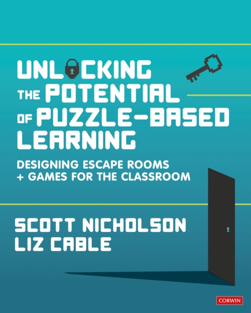 Unlocking the Potential of Puzzle-based Learning : Designing escape rooms and games for the classroom, EPUB eBook