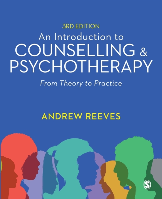 An Introduction to Counselling and Psychotherapy : From Theory to Practice, Paperback / softback Book