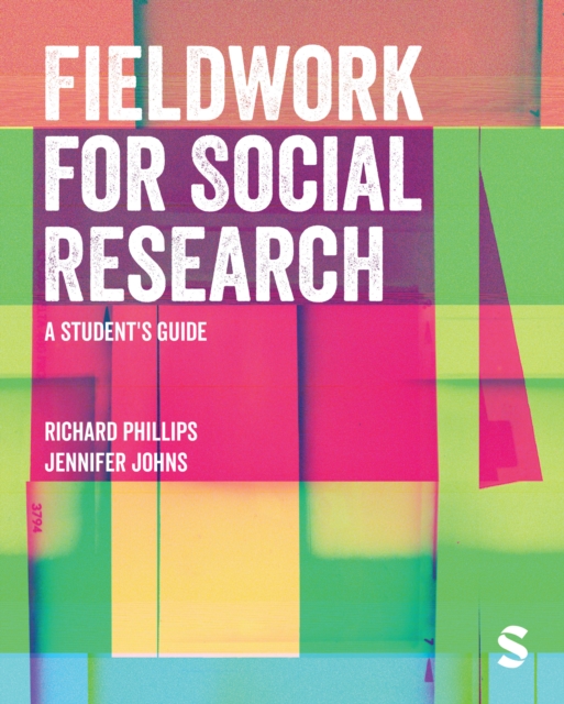 Fieldwork for Social Research : A Student's Guide, Hardback Book