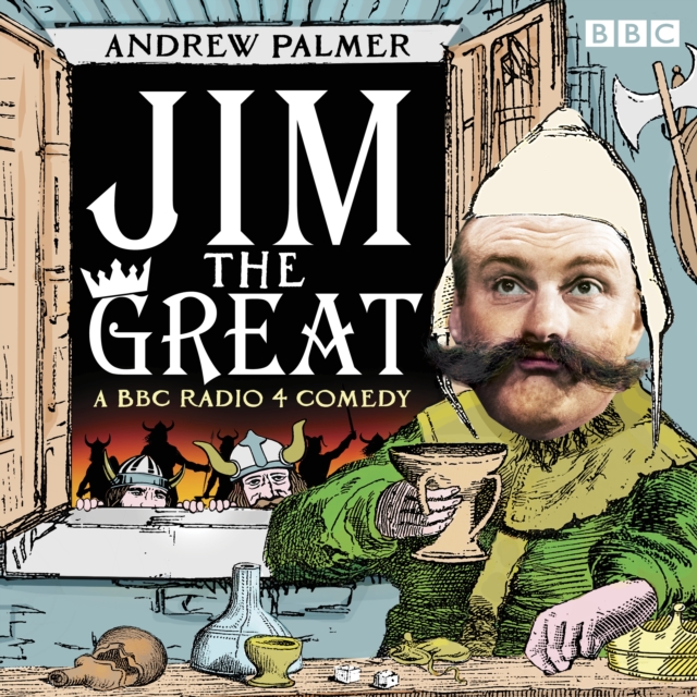 Jim the Great : A BBC Radio Comedy, eAudiobook MP3 eaudioBook
