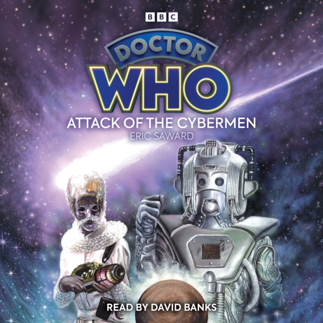Doctor Who: Attack of the Cybermen : 6th Doctor Novelisation, eAudiobook MP3 eaudioBook