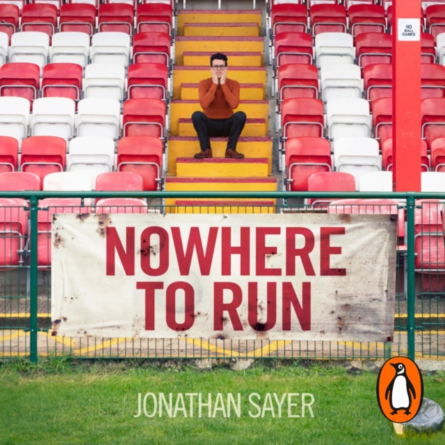 Nowhere to Run : The ridiculous life of a semi-professional football club chairman, eAudiobook MP3 eaudioBook