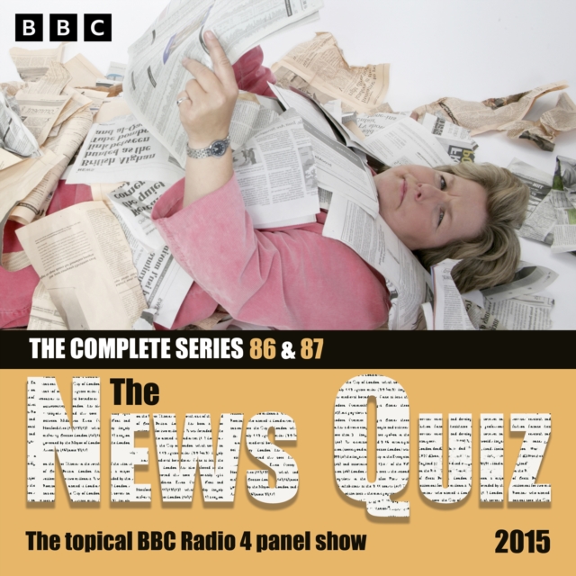 The News Quiz 2015: Sandi Toksvig's Final Shows : Series 86 and 87 of the topical BBC Radio 4 comedy panel show, eAudiobook MP3 eaudioBook