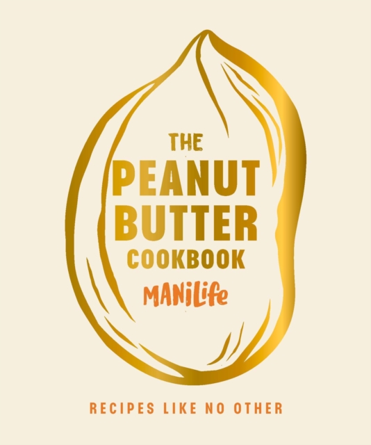 The Peanut Butter Cookbook : Recipes Like No Other, EPUB eBook