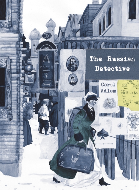 The Russian Detective : The exquisitely illustrated story of early crime fiction, EPUB eBook