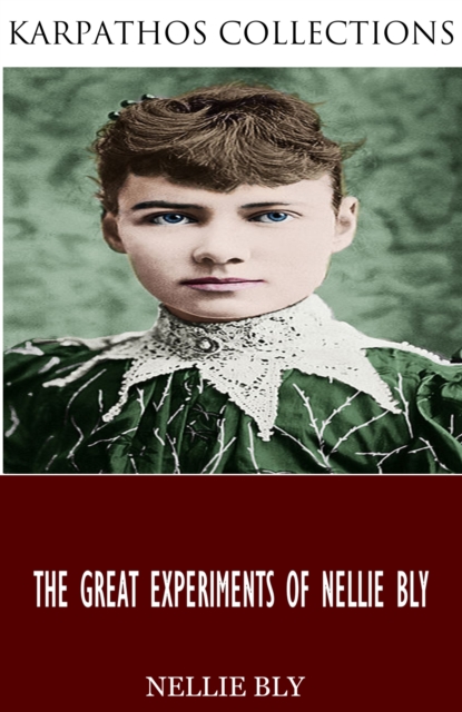 The Nellie Bly Collection, EPUB eBook
