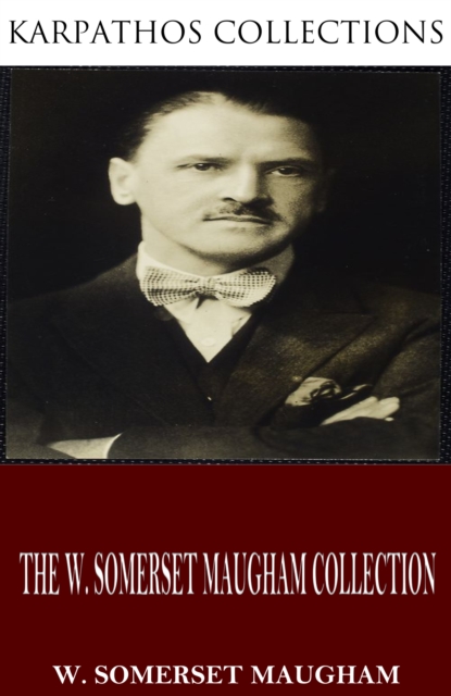 The W. Somerset Maugham Collection, EPUB eBook