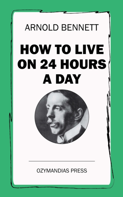 How To Live on 24 Hours a Day, EPUB eBook