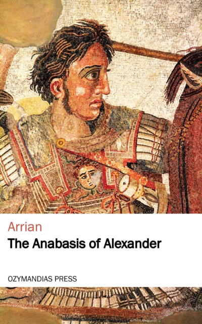 The Anabasis of Alexander, EPUB eBook