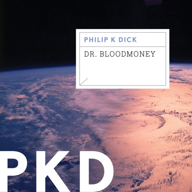 Dr. Bloodmoney, eAudiobook MP3 eaudioBook