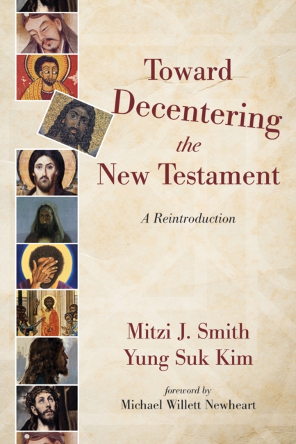 Toward Decentering the New Testament : A Reintroduction, EPUB eBook
