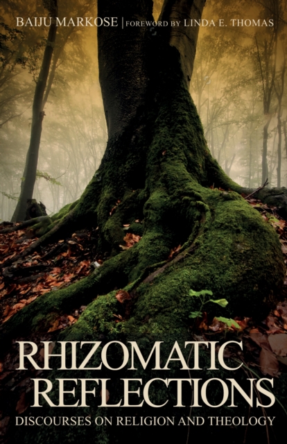 Rhizomatic Reflections : Discourses on Religion and Theology, EPUB eBook