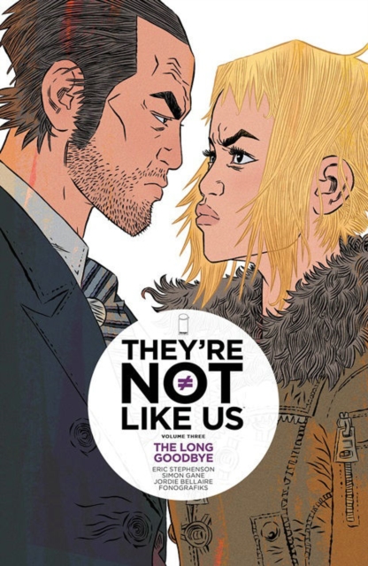 They're Not Like Us Volume 3: The Long Goodbye, Paperback / softback Book